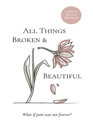 cover image of All Things Broken and Beautiful